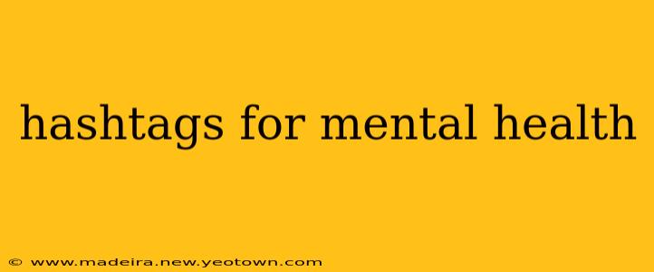 hashtags for mental health