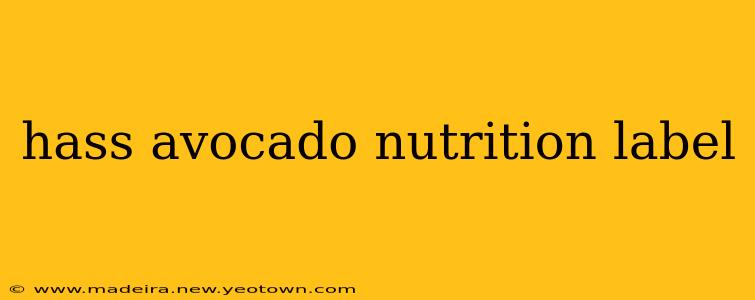 hass avocado nutrition label