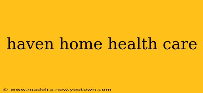 haven home health care