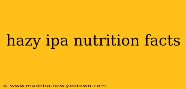 hazy ipa nutrition facts