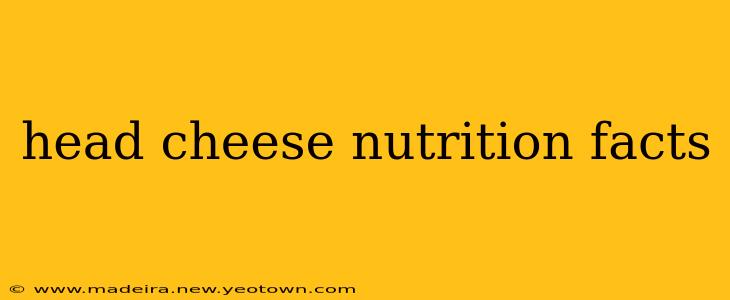 head cheese nutrition facts