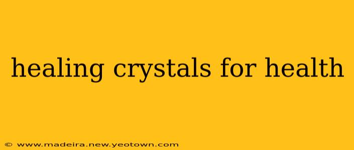 healing crystals for health