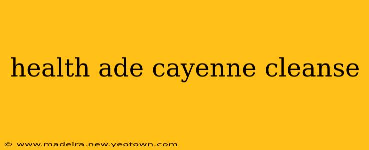 health ade cayenne cleanse