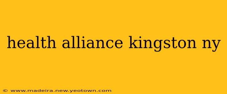 health alliance kingston ny