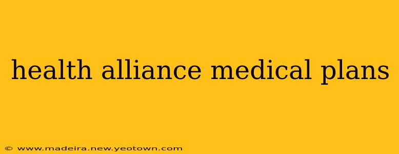health alliance medical plans