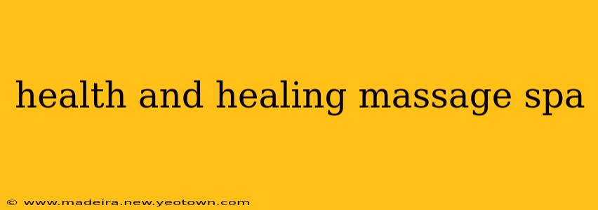 health and healing massage spa