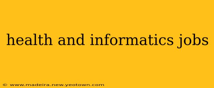 health and informatics jobs