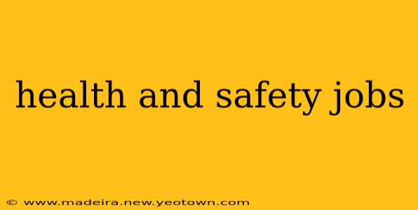 health and safety jobs