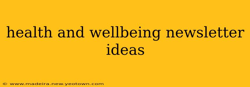 health and wellbeing newsletter ideas