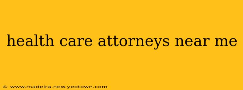health care attorneys near me