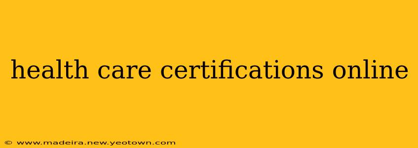 health care certifications online