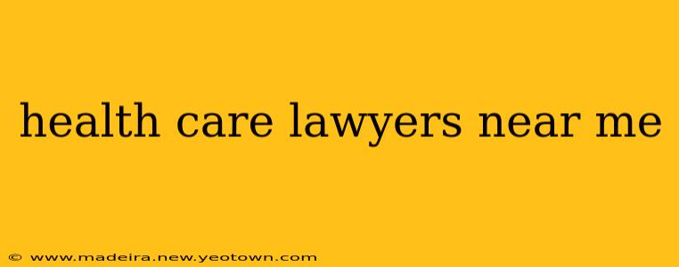 health care lawyers near me