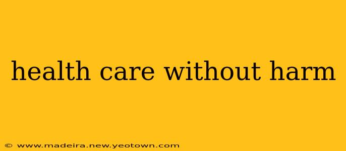 health care without harm