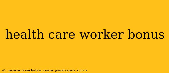 health care worker bonus