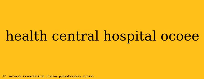 health central hospital ocoee