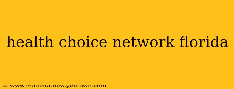 health choice network florida