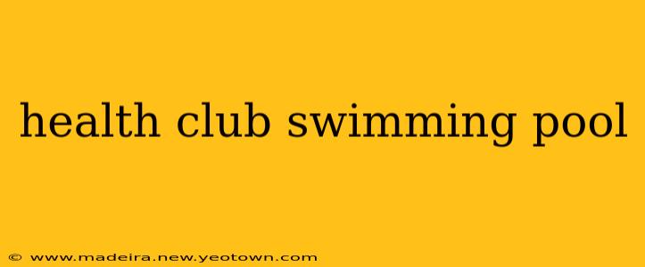 health club swimming pool