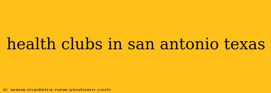 health clubs in san antonio texas