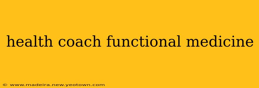 health coach functional medicine