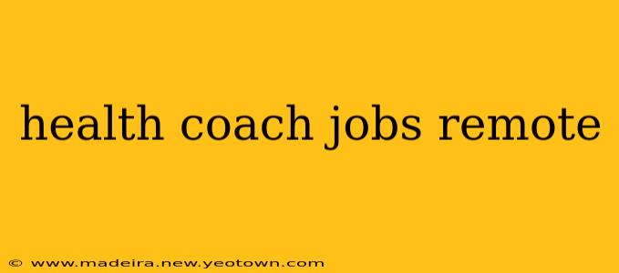health coach jobs remote