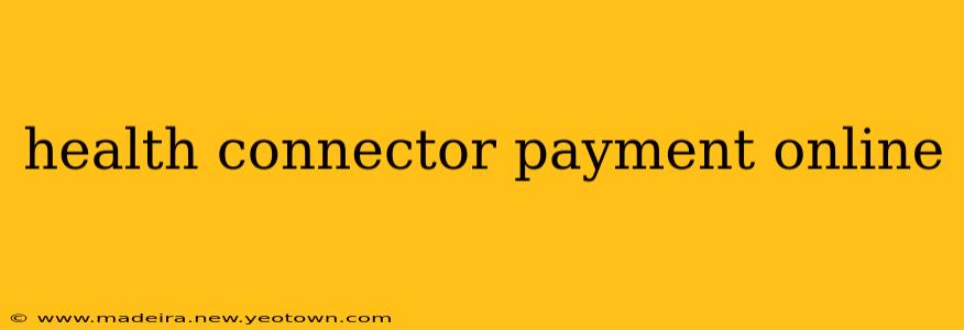 health connector payment online
