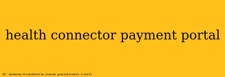health connector payment portal