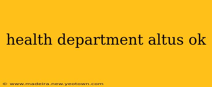 health department altus ok