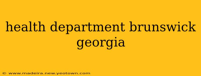 health department brunswick georgia