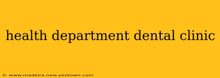 health department dental clinic