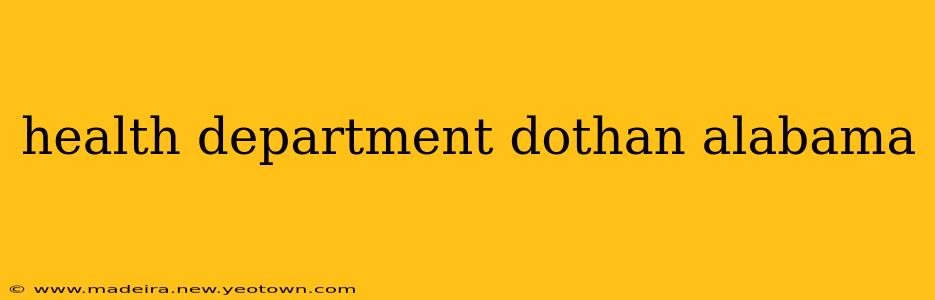 health department dothan alabama