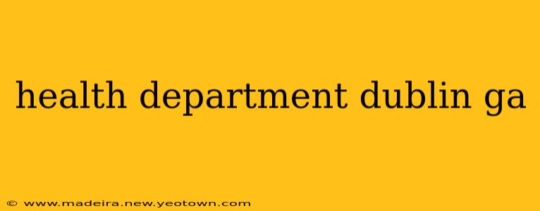 health department dublin ga