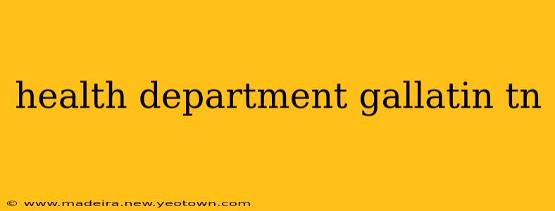 health department gallatin tn