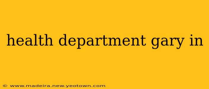 health department gary in