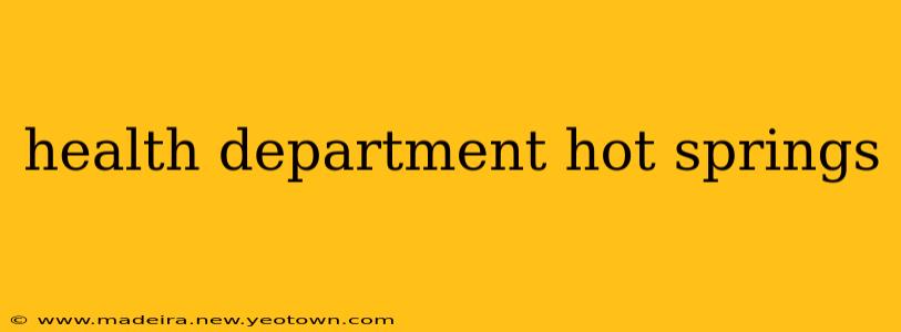 health department hot springs