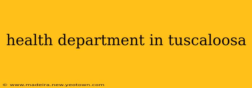 health department in tuscaloosa
