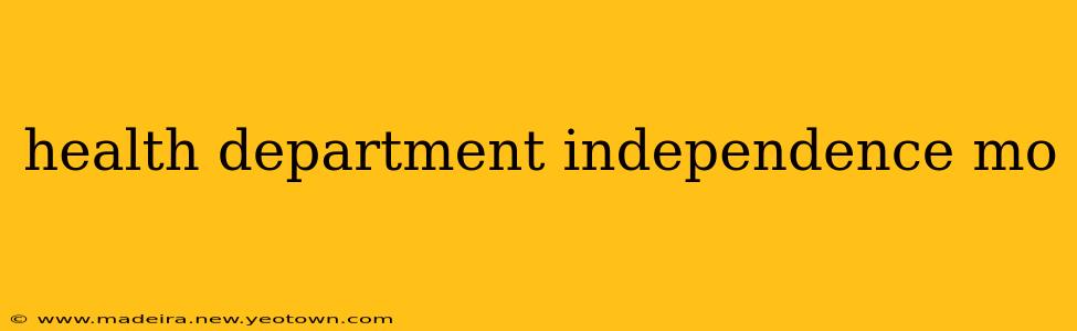 health department independence mo
