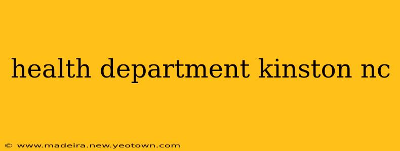 health department kinston nc