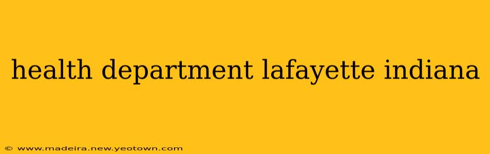 health department lafayette indiana