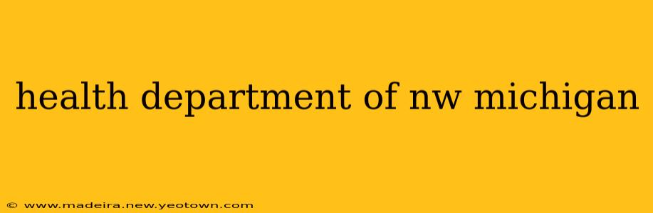 health department of nw michigan