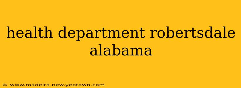health department robertsdale alabama