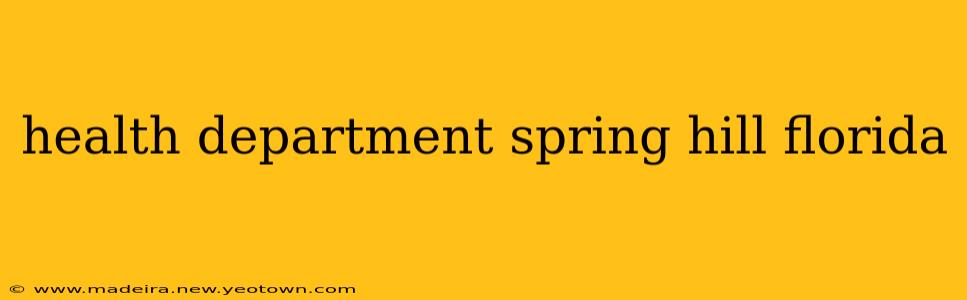 health department spring hill florida