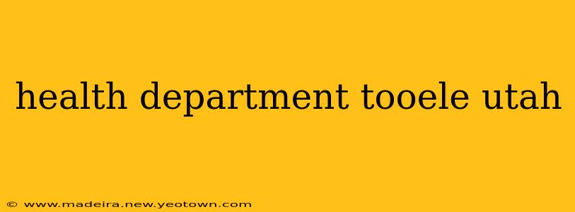health department tooele utah