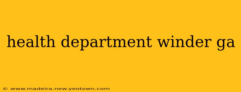 health department winder ga