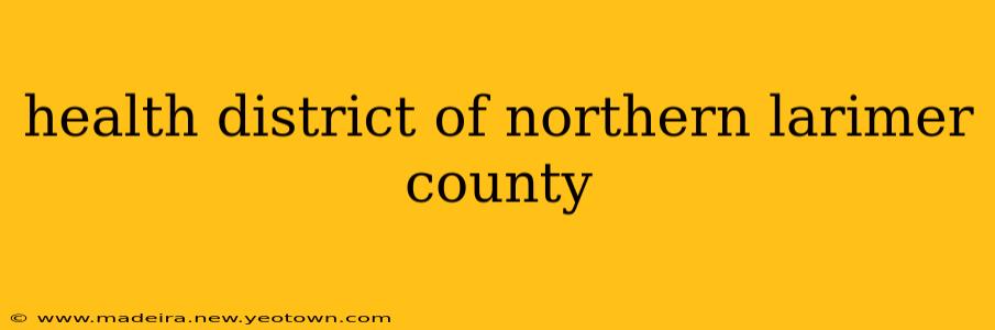 health district of northern larimer county