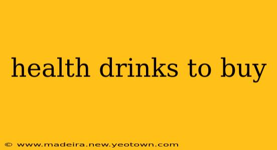 health drinks to buy