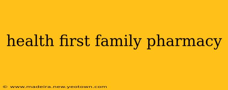 health first family pharmacy