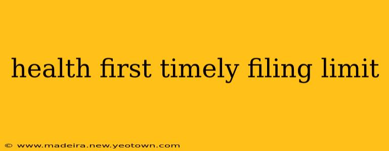health first timely filing limit