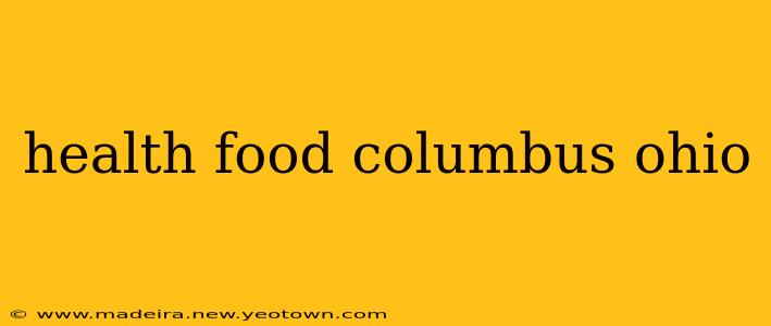 health food columbus ohio