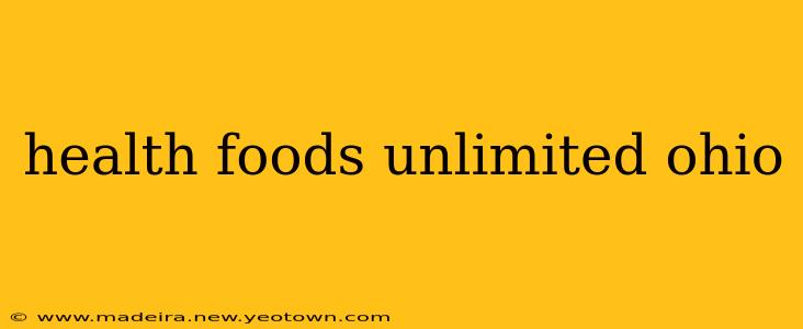 health foods unlimited ohio