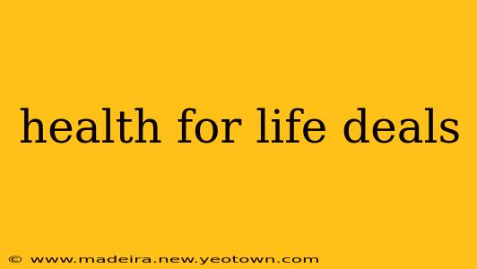 health for life deals